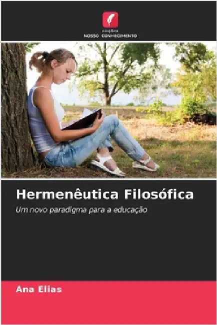Hermenêutica Filosófica by Elias, Ana