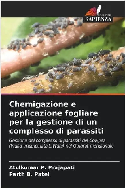 Chemigazione e applicazione fogliare per la gestione di un complesso di parassiti by Prajapati, Atulkumar P.