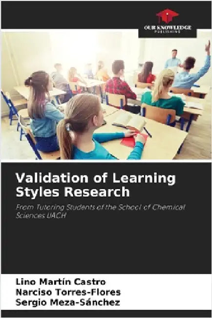 Validation of Learning Styles Research by Castro, Lino Martín