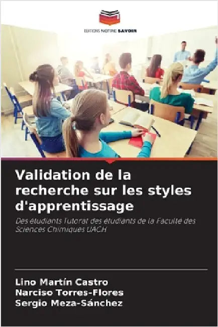 Validation de la recherche sur les styles d'apprentissage by Castro, Lino Martín