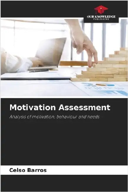 Motivation Assessment by Celso Barros