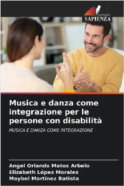 Musica e danza come integrazione per le persone con disabilità by Matos Arbelo, Angel Orlando