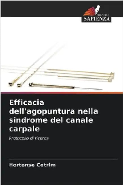 Efficacia dell'agopuntura nella sindrome del canale carpale by Hortense Cotrim