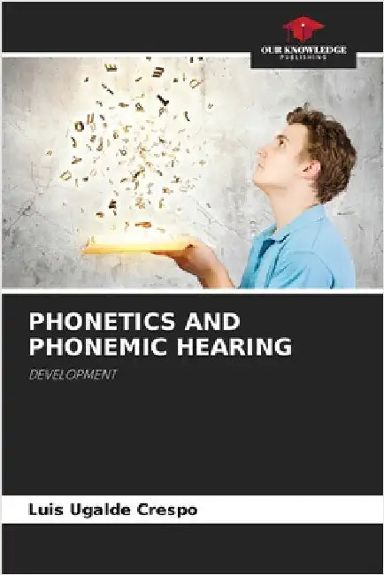 Phonetics and Phonemic Hearing by Ugalde Crespo, Luis