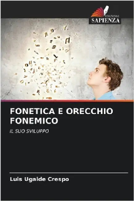 Fonetica E Orecchio Fonemico by Luis Ugalde Crespo