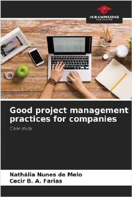 Good project management practices for companies by Nathália Nunes de Melo