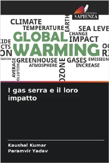 I gas serra e il loro impatto by Kumar, Kaushal