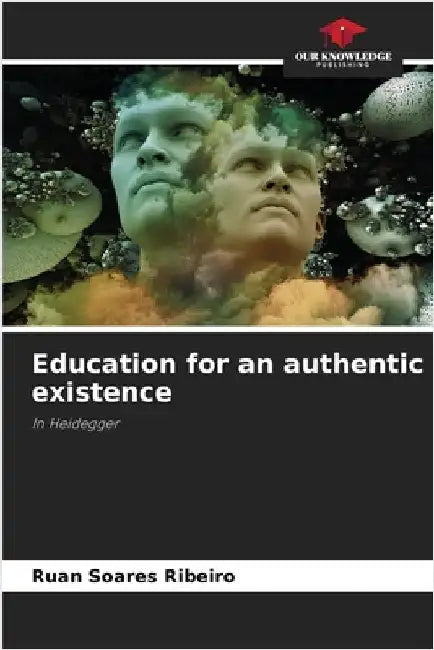 Education for an authentic existence by Ruan Soares Ribeiro