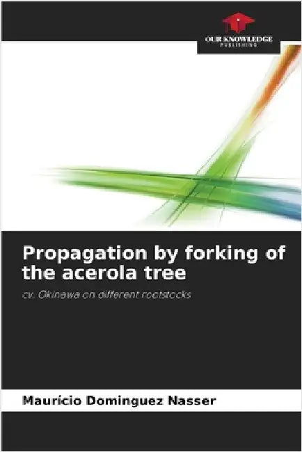 Propagation by forking of the acerola tree by Maurício Dominguez Nasser