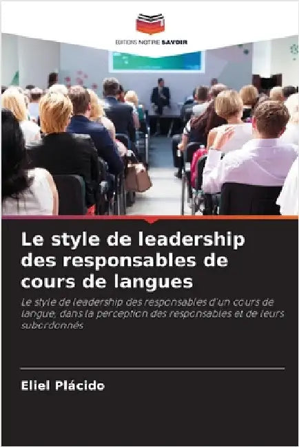 Le style de leadership des responsables de cours de langues by Plácido, Eliel