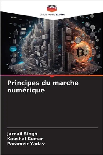 Principes du marché numérique by Jarnail Singh