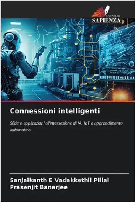 Connessioni intelligenti by Pillai, Sanjaikanth E. Vadakkethil