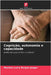 Cognição, autonomia e capacidade by Mariana Lucía Burgos Jaeger