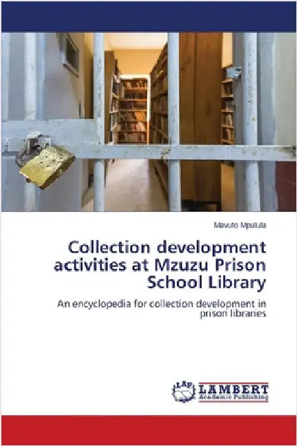 Collection development activities at Mzuzu Prison School Library by Mpulula, Mavuto