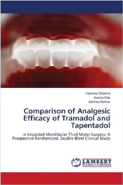 Comparison of Analgesic Efficacy of Tramadol and Tapentadol by Harshad Sharma