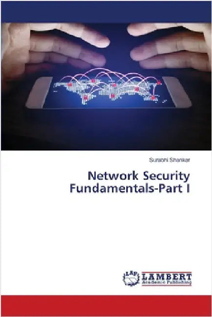 Network Security Fundamentals-Part I by Surabhi Shanker