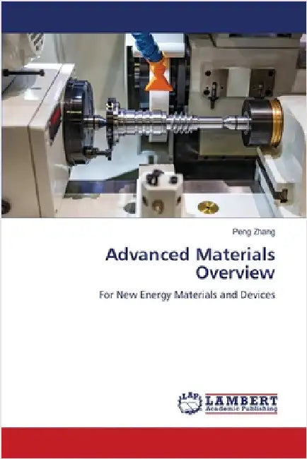 Advanced Materials Overview by Zhang, Peng