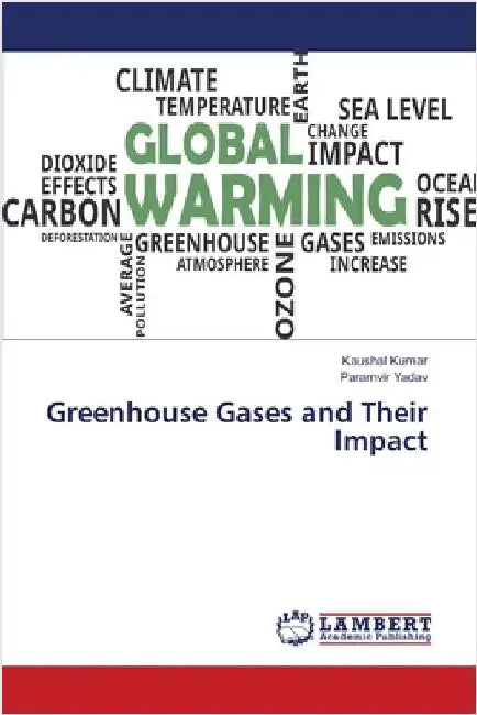 Greenhouse Gases and Their Impact by Kaushal Kumar