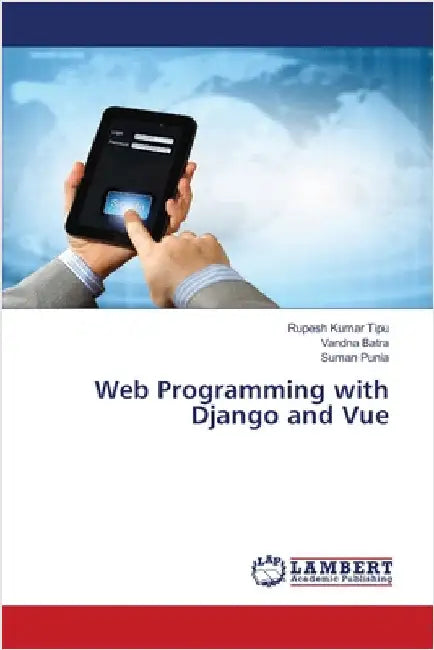 Web Programming with Django and Vue by Rupesh Kumar Tipu
