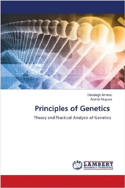 Principles of Genetics by Desalegn Amenu