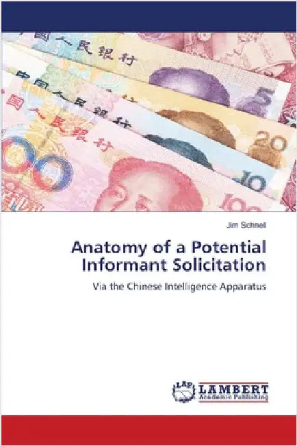 Anatomy of a Potential Informant Solicitation by Schnell, Jim
