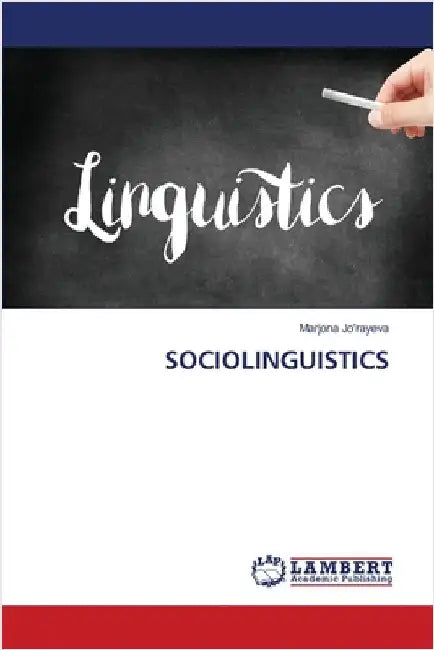 Sociolinguistics by Jo'rayeva, Marjona