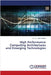 High Performance Computing Architectures and Emerging Technologies by Shabu, S. L. Jany