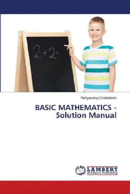 BASIC MATHEMATICS - Solution Manual by Periyasamy Chellakkani