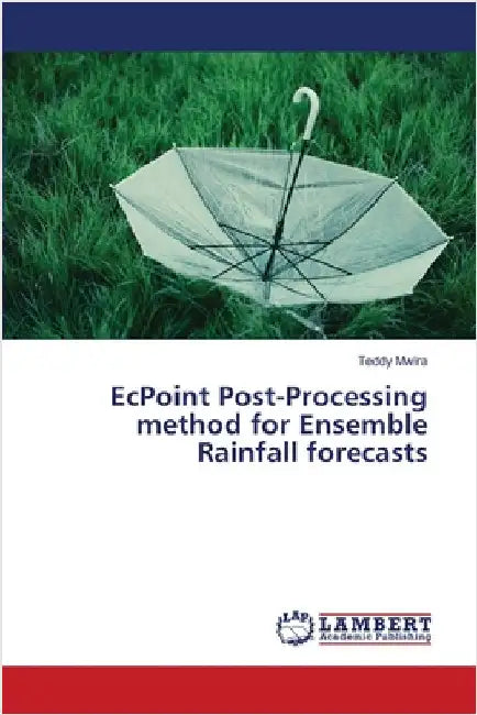 EcPoint Post-Processing method for Ensemble Rainfall forecasts by Teddy Mwira