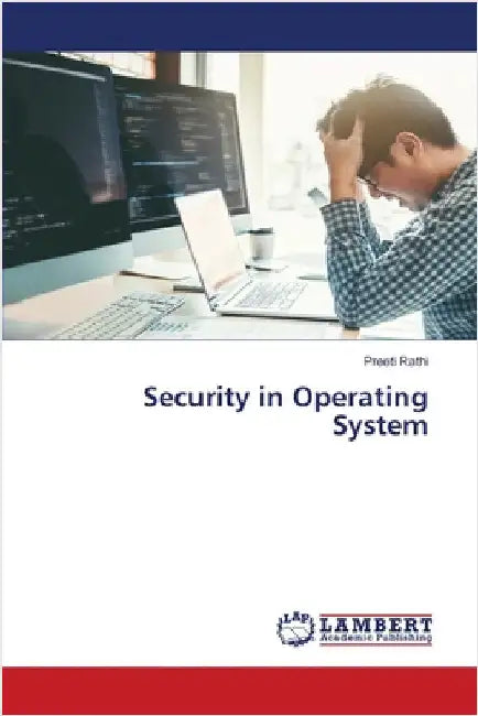 Security in Operating System by Preeti Rathi