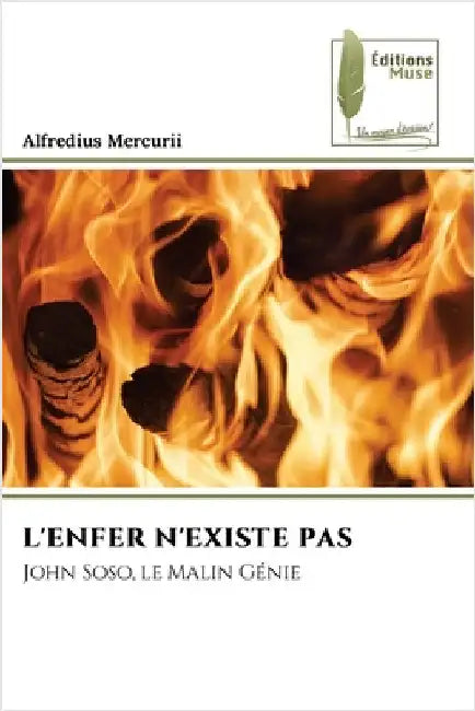 L'Enfer n'Existe Pas by Alfredius Mercurii