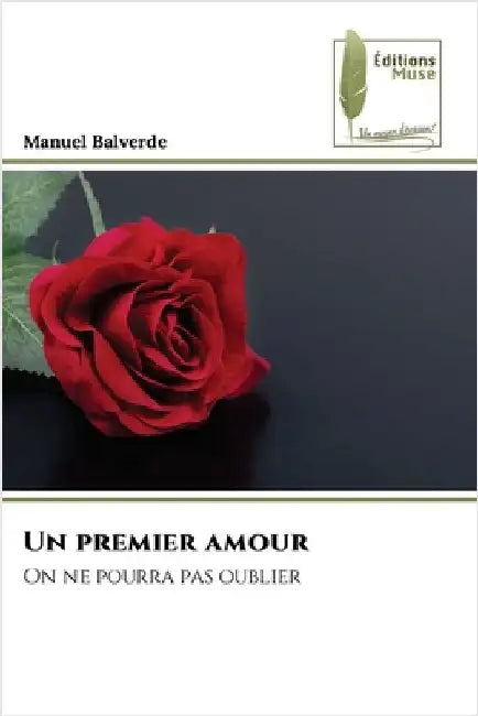 Un premier amour by Manuel Balverde