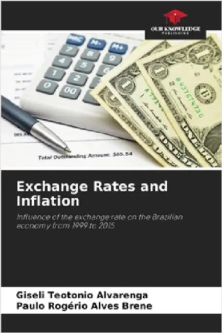 Exchange Rates and Inflation by Giseli Teotonio Alvarenga
