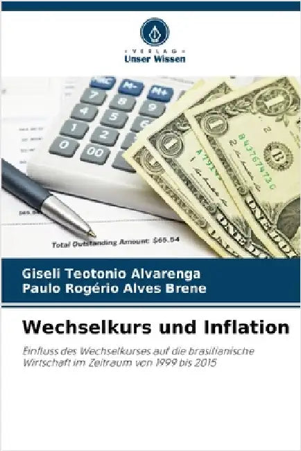 Wechselkurs und Inflation by Giseli Teotonio Alvarenga