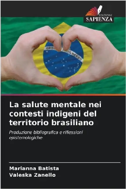La salute mentale nei contesti indigeni del territorio brasiliano by Marianna Batista
