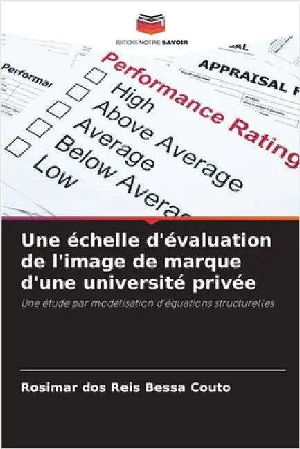 Une échelle d'évaluation de l'image de marque d'une université privée by Rosimar Dos Reis Bessa Couto
