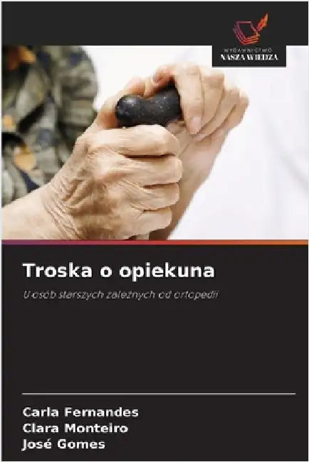 Troska o opiekuna by Carla Fernandes