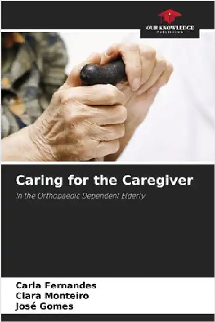 Caring for the Caregiver by Carla Fernandes