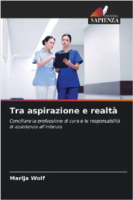 Tra aspirazione e realtà by Wolf, Marija