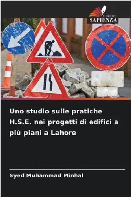 Uno studio sulle pratiche H.S.E. nei progetti di edifici a più piani a Lahore by Syed Muhammad Minhal