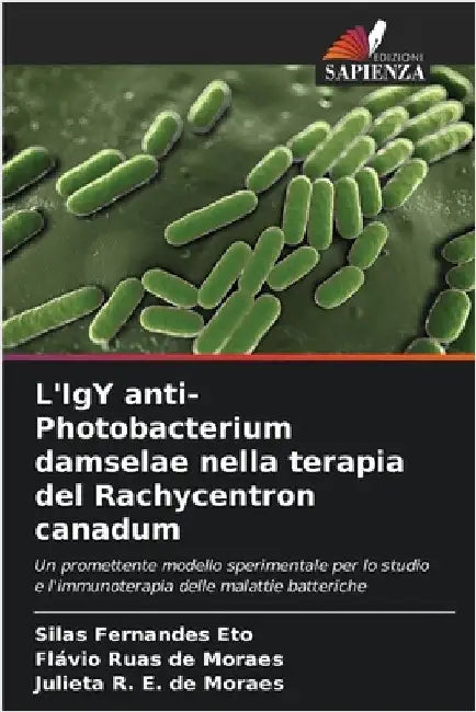 L'IgY anti-Photobacterium damselae nella terapia del Rachycentron canadum by Silas Fernandes Eto