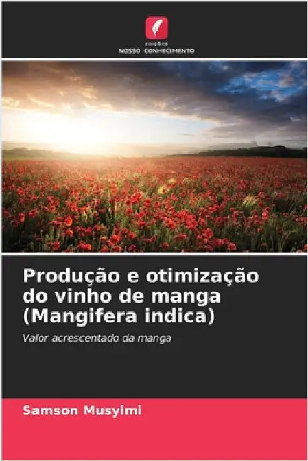 Produção e otimização do vinho de manga (Mangifera indica) by Musyimi, Samson