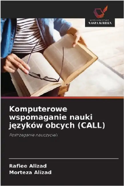 Komputerowe wspomaganie nauki języków obcych (CALL) by Rafiee Alizad