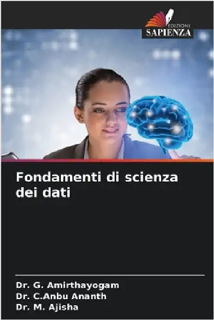 Fondamenti di scienza dei dati by G. Amirthayogam