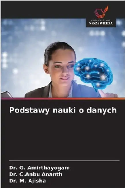 Podstawy nauki o danych by G. Amirthayogam