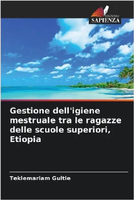 Gestione dell'igiene mestruale tra le ragazze delle scuole superiori, Etiopia by Teklemariam Gultie