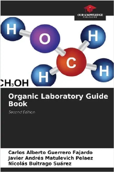 Organic Laboratory Guide Book by Guerrero Fajardo, Carlos Alberto