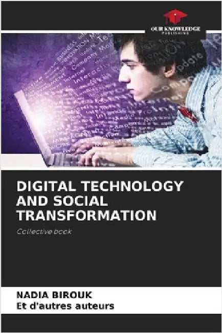 Digital Technology and Social Transformation by Birouk, Nadia