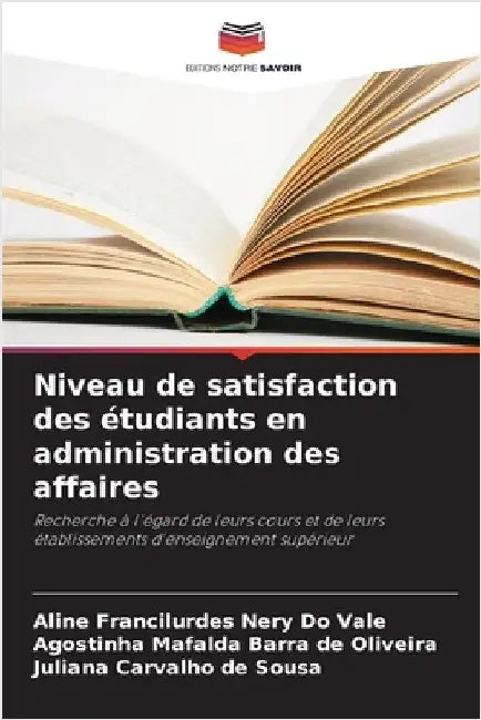 Niveau de satisfaction des étudiants en administration des affaires by Do Vale, Aline Francilurdes Nery