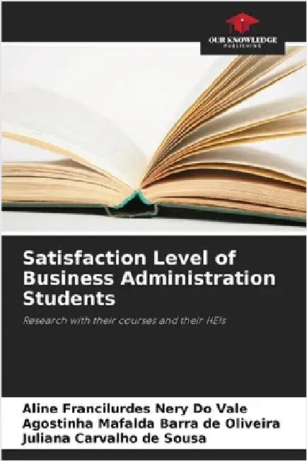 Satisfaction Level of Business Administration Students by Aline Francilurdes Nery Do Vale